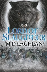 Book cover of Lord of Slaughter by M.D. Lachlan