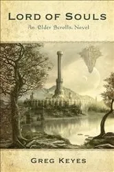 Book cover of Lord of Souls: An Elder Scrolls Novel by Greg Keyes