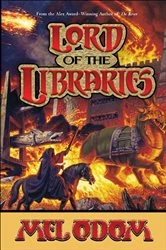 Book cover of Lord of the Libraries by Mel Odom