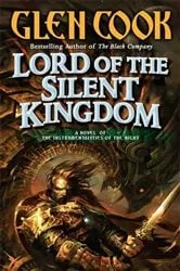 Book cover of Lord of the Silent Kingdom by Glen Cook