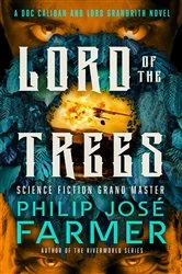 Book cover of Lord of the Trees by Philip José Farmer