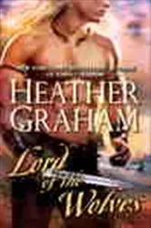 Book cover of Lord of the Wolves by Heather Graham