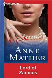 Book cover of Lord of Zaracus by Anne Mather