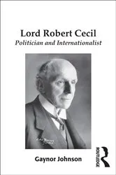 Book cover of Lord Robert Cecil by Gaynor Johnson