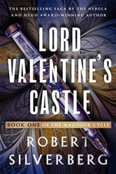 Book cover of Lord Valentine's Castle by Robert Silverberg