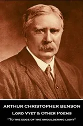 Book cover of Lord Vyet & Other Poems by Arthur Christopher Benson
