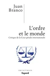 Book cover of L'ordre et le monde by Juan Branco