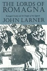 Book cover of Lords of Romagna by John Larner