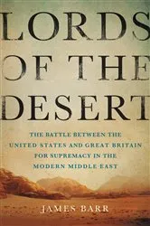 Book cover of Lords of the Desert by James Barr