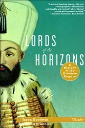 Book cover of Lords of the Horizons by Jason Goodwin