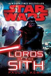 Book cover of Lords of the Sith: Star Wars by Paul S. Kemp
