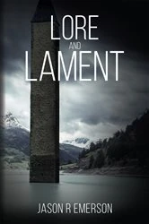 Book cover of Lore and Lament by Jason R Emerson