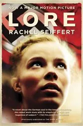 Book cover of Lore (Movie Tie-in Edition) by Rachel Seiffert