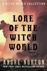 Book cover of Lore of the Witch World by Andre Norton