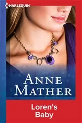 Book cover of Loren's Baby by Anne Mather