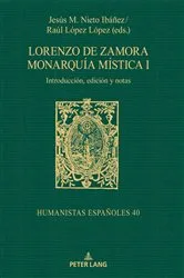 Book cover of Lorenzo de Zamora Monarquía mística I by Jesús-M. Nieto Ibañez