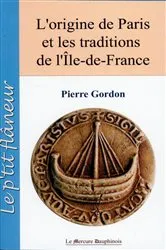 Book cover of L'origine de Paris et les traditions de l'île de France by Unknown