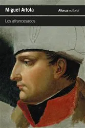 Book cover of Los afrancesados by Miguel Artola