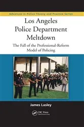 Book cover of Los Angeles Police Department Meltdown by James Lasley