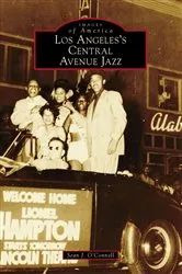 Book cover of Los Angeles's Central Avenue Jazz by Sean J. O'Connell
