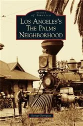 Book cover of Los Angeles's The Palms Neighborhood by George Garrigues