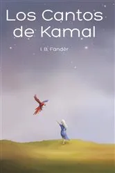Book cover of Los Cantos de Kamal by I. B. Fandèr