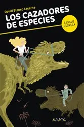 Book cover of Los cazadores de especies by David Blanco Laserna