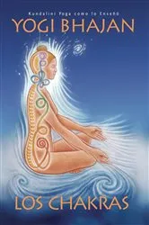 Book cover of Los Chakras by PhD Yogi Bhajan
