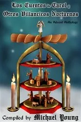 Book cover of Los Cuentos De Carol Y Otros Villancicos Nocturnos by Michael D Young