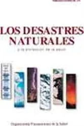 Book cover of Los desastres naturales y la proteccion de la salud by Pan American Health Organization