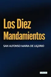 Book cover of Los Diez Mandamientos by San Alfonso Maria de Ligorio