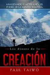 Book cover of Los dioses de la Creación. by Paul Taiwo