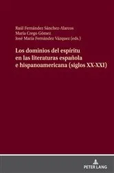 Book cover of Los dominios del espíritu en las literaturas española e hispanoamericana (siglos XX-XXI) by Raúl Fernández Sánchez-Alarcos