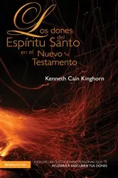 Book cover of Los dones del Espíritu Santo en el Nuevo Testamento by Kenneth C. Kinghorn