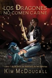 Book cover of Los Dragones no comen Carne by Kim McDougall