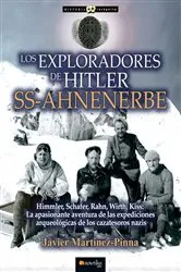 Book cover of Los exploradores de Hitler: SS-AHNENERBE by Javier Martínez-Pinna
