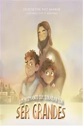Book cover of Los hermanos que querían ser grandes by Paty Namnún