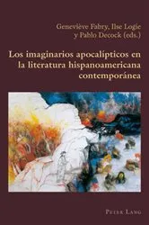 Book cover of Los imaginarios apocalípticos en la literatura hispanoamericana contemporánea by Claudio Canaparo