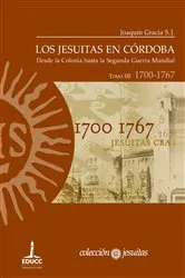 Book cover of Los jesuitas en Córdoba. Tomo III: 1700-1767 by Unknown