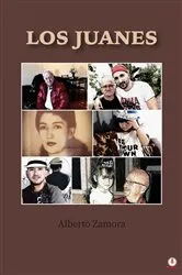 Book cover of Los Juanes by Alberto Zamora