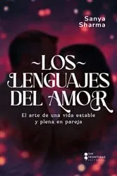 Book cover of Los lenguajes del amor by Sanya Sharma