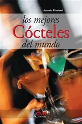 Book cover of Los mejores cócteles del mundo by Antonio Primiceri