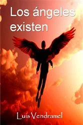Book cover of Los ángeles existen by Luis Vendramel
