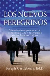 Book cover of Los Nuevos Peregrinos by Joseph Castleberry