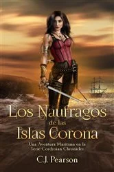 Book cover of Los Náufragos de las Islas Corona. by C.J. Pearson