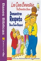 Book cover of Los Osos Berenstain demuestran respeto / Show Some Respect by Jan & Mike Berenstain