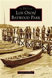 Book cover of Los Osos/Baywood Park by Lynette Tornatzky