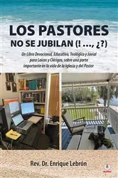 Book cover of LOS PASTORES NO SE JUBILAN by Enrique Lebrón