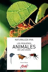 Book cover of Los pequeños animales de las casas by Vincent Albouy