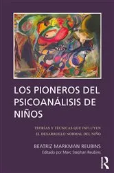 Book cover of Los Pioneros de Psicoanalisis de Ninos by Beatriz Markman Reubins